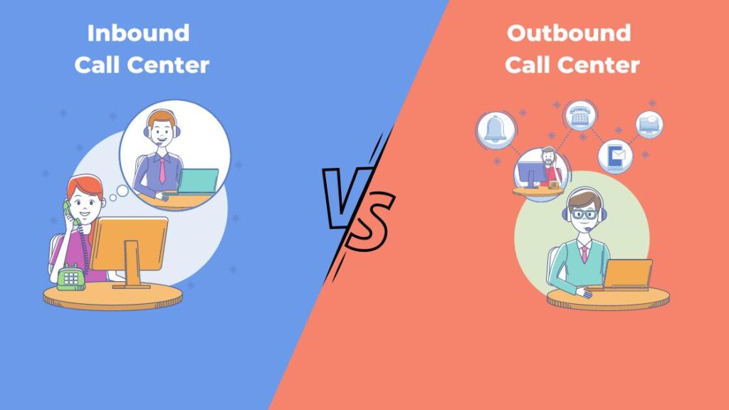 Inbound Vs. Outbound Call Centers: The Showdown You Need To Know About